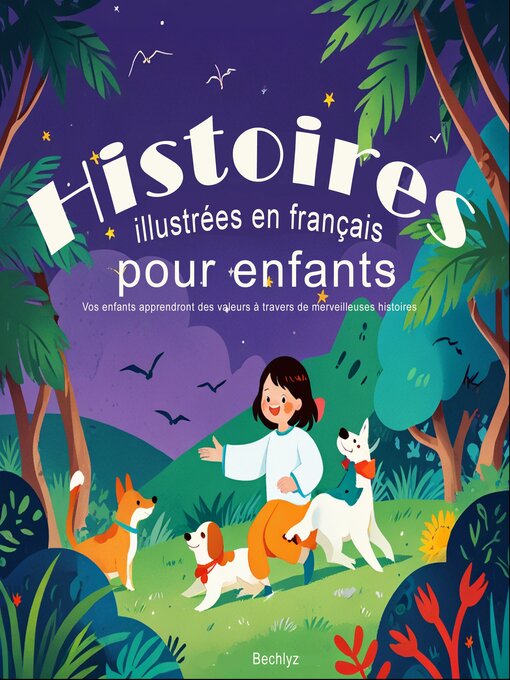 Title details for Histoires illustrées en français pour enfants by Bechlyz - Available